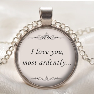 Pride & Prejudice Quote Pendant - Mr Darcy Romantic Necklace - I Love You Silver Jewelry Gift for Women