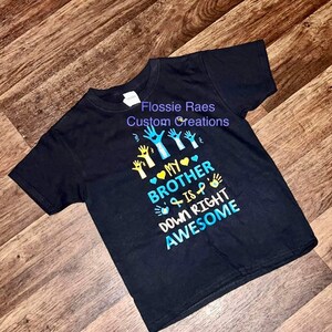 My brother is downright awesome, Down Syndrome brothers shirt, Blue Yellow Ribbon Shirt, Down Syndrome Awareness Tee, Trisomy 21 Shirt