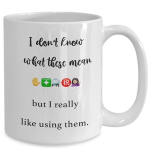 Funny Emoji Mug: I Like Emojis