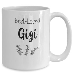 Best loved gigi mug, gigi coffee cup, i love my gigi mug, gigi, grandma gift, mom gift, family gift