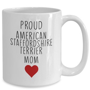Proud Staffy Mom Mug: Dog Lover Gift