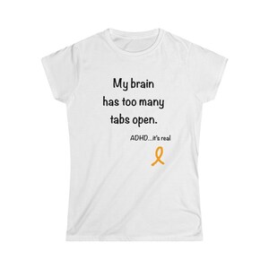 ADHD women&#39;s tee My brain has too many tabs open, Registered TM, ADHD gift for friend, gift for daughter, gift for mom, advocate for adhd,