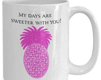 My days are sweeter with you!
