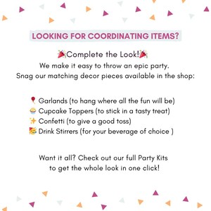 Op de afbeelding: Afbeelding met een witte achtergrond en kleurrijke confetti. De tekst in de afbeelding luidt "LOOKING FOR COORDINATING ITEMS? Complete the Look!" en geeft een lijst van feestartikelen zoals slingers, cupcake toppers, confetti en roerstaafjes. Het promoot feestpakketten.