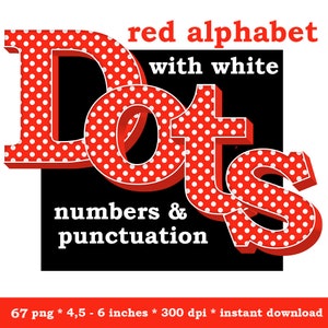 Red with white dots digital alphabet clipart, red polka dots font, with large and small letters, numbers and punctuation; commercial use
