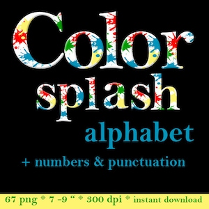 Colour splashed white digital alphabet, colorful printable font, large and small letters, numbers and punctuation marks; for commercial use