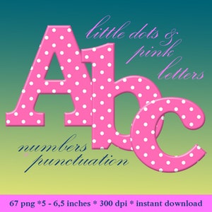 Pink polka dots digital alphabet clipart, dotted pink font with large and small letters, numbers and punctuation marks; for commercial use