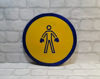Vintage Enamel Porcelain Safety Sign,Warning Wear Gloves, Round Sign Industrial Safety Warning, Large Enameled Sign Plate, Industrial Decor