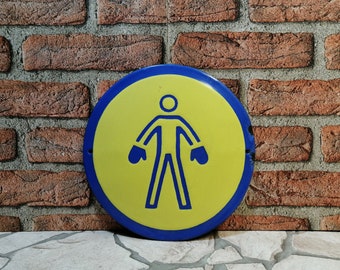 Vintage Porcelain Enamel Safety Sign - Warning Wear Gloves - Factory Sign Yellow and Blue Plate, Gift for Man Cave, Old Round Enameled Plate