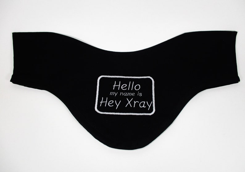 my name is Hey Xray on Black Funny Novelty Cotton Unisex Thyroid Shield CoverSlipCozy Hello