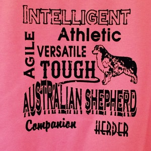 Silk screened Tee featuring The Australian Shepherd with custom lightly distressed black graphics.Great shirt for Aussie lovers!