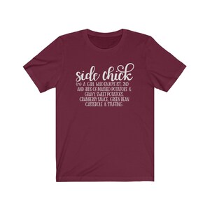 Side Chick Definition Shirt-LeftOvers Are For Quitters-Humor Thanksgiving Shirt-Thanksgiving Shirt-Turkey Shirt-Womens Thanksgiving Shirt