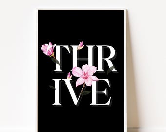 Thrive Wall Art Print | Inspirational Floral Quote Poster | Modern Minimalist Typography with Pink Flowers | Motivational Digital Download