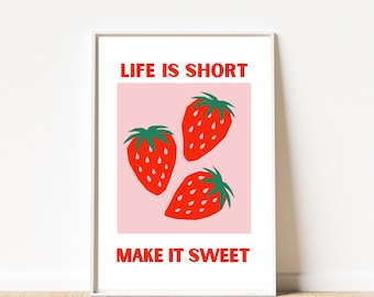 Erdbeere Ästhetik Digitaler Download Retro Das Leben ist kurz Wand Kunst Druck Motivationszitat Rosa Küche Dekor nette druckbare Raumkunst