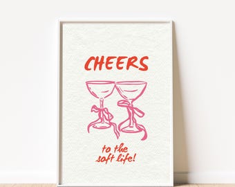 Soft Life Decor Download Cheers Bar Cart Art Champagne Glasses Digital Wall Art Feminine Printable Quote Self-Care Aesthetic Poster Print