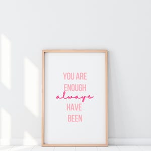 Self-Love Digital Download You Are Enough Poster Pink Inspirational Quote Wall Art Print Minimalist Motivational Wall Art for Office Dorm