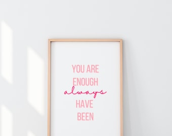 Self-Love Digital Download You Are Enough Poster Pink Inspirational Quote Wall Art Print Minimalist Motivational Wall Art for Office Dorm