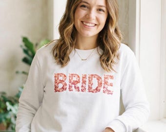 Floral embroidered bride sweatshirt future wife to be crewneck