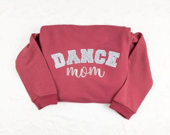 Dance mom glitter applique embroidered sweatshirt mama gift competition social club