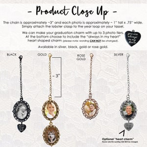 We have many Tassel Photo options. Choose the color, how many photo tiers and if you would like the "always in my heart" charm added to the bottom.