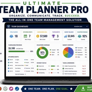 May include: A laptop screen displaying the Ultimate Team Planner Pro Excel spreadsheet dashboard. The interface features sections for team roster, calendar, fundraising progress, volunteer coverage, budget overview, and tasks with various charts and data.