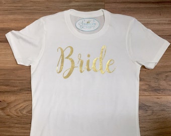 Gold Foil Bride T-shirt, Bride Shirt with Gold Foil, Bridal Tee, T-shirt for Bride, Bridal Shirt, T-shirt for Brides