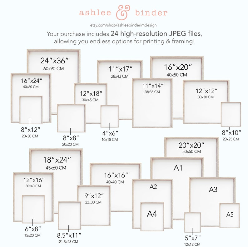 May include: A chart showing 24 different sizes of printable art prints, ranging from 4 inches by 6 inches to 24 inches by 36 inches. The chart includes both standard sizes and international paper sizes, such as A1, A2, A3, A4, and A5. The chart is designed to help customers choose the right size print for their needs.