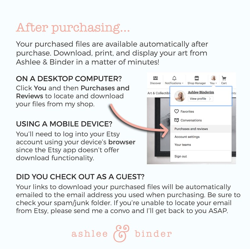 Puede incluir: Una captura de pantalla de Etsy que muestra c&oacute;mo descargar archivos de arte digital despu&eacute;s de la compra. La imagen incluye instrucciones para dispositivos de escritorio y m&oacute;viles, con un enfoque en la secci&oacute;n "Compras y rese&ntilde;as". Se muestra el logotipo "Ashlee & Binder".