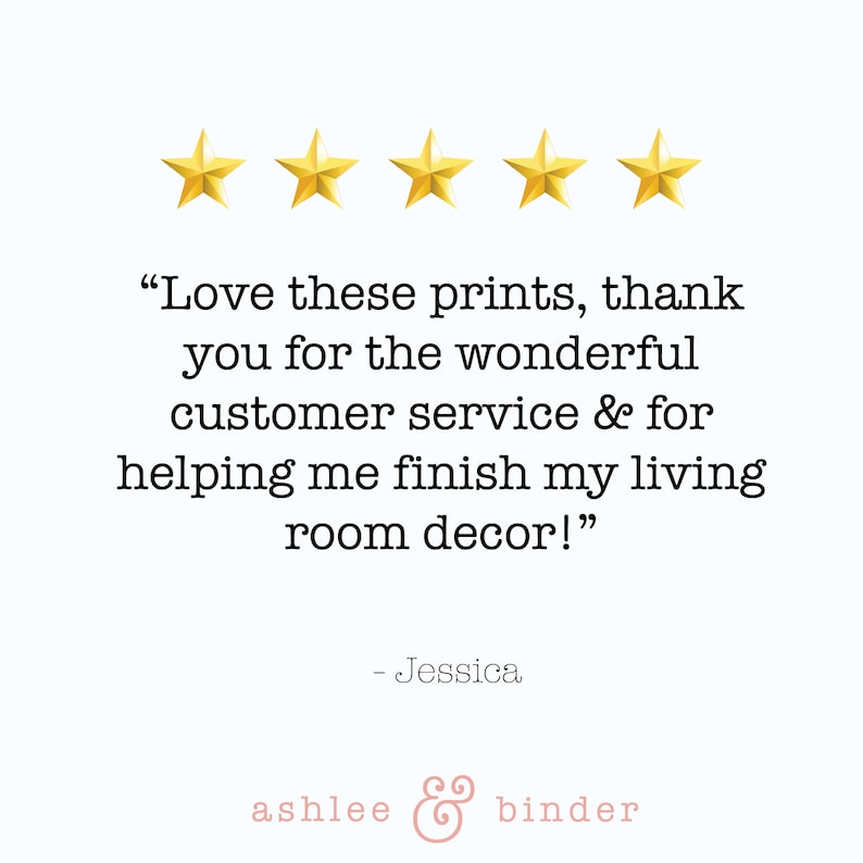Puede incluir: Cinco estrellas doradas y una rese&ntilde;a de un cliente que dice: "Me encantan estas impresiones, gracias por el maravilloso servicio al cliente y por ayudarme a terminar la decoraci&oacute;n de mi sala de estar!" - Jessica