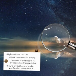 May include: A close-up of a magnifying glass revealing a starry night sky with a cloud. The text below reads: "High-resolution (300 DPI) CMYK color mode for printing Conforms to all standards for professional and home printing Easy to print at home or send to your favorite printing service"