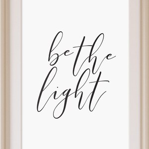Be the light, PRINTABLE art, Motivational wall decor, Inspirational wall art, Uplifting quotes, Quote prints, Wall art quotes, Classroom art