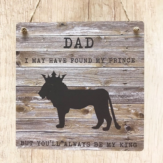FATHERS DAY GIFT PRESENT BLANK MDF One Day Ill Find my Prince PLAQUE DAD DADDY