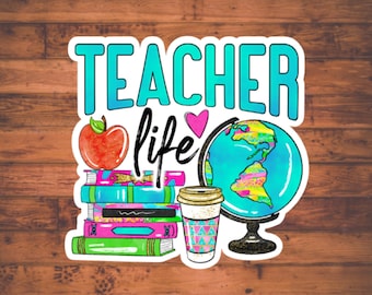 Teacher Life Sticker, Teacher Gift, Teacher Appreciation, Gift for Teacher, Back to School Gift, Teacher Stickers, Trendy Stickers
