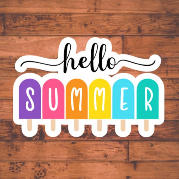 Hello Summer Sticker, Popsicle Sticker, Waterproof Vinyl Stickers, Trendy Stickers, Cute Stickers, Planner Stickers, Decals for Yeti Cups