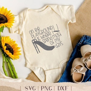 On The Playground is Where I Spent Most of My Days - Funny Cut File for Cricut and Silhouette - Tshirt Design for Kids - Fresh Prince Quote