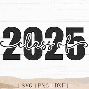 Klasse von 2025 SVG - Senior 2025 SVG - 2025 Senior - Senior Shirt - High School Senior - College Senior - Png SVG Dxf