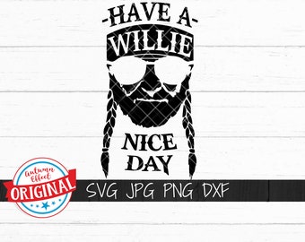 Download Have A Willie Nice Day SVG DXF PNG Willie Nelson Cut File for | Etsy Have A Willie Nice Day SVG DXF PNG Willie Nelson Cut File for | Etsy