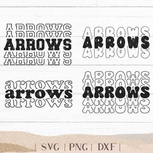 May include: A digital design file featuring the word "ARROWS" repeated in a layered, retro style. The design is in black and white and is perfect for crafting projects.