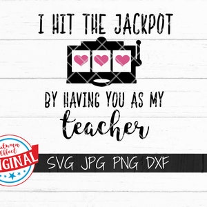Hit The Jackpot You as My Lehrer SVG - Lehrer Topflappen Design - Sofort Download - PNG DXF Weihnachtsgeschenk - Lehrer Wertschätzung Geschenk