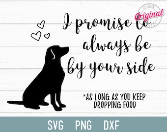 A Dog Promise SVG - Dog Lover Pot Holder Design -DXF PNG - Perfect Christmas Gift For Pet Lovers - Funny Humorous Puppy - Dog Best Friend