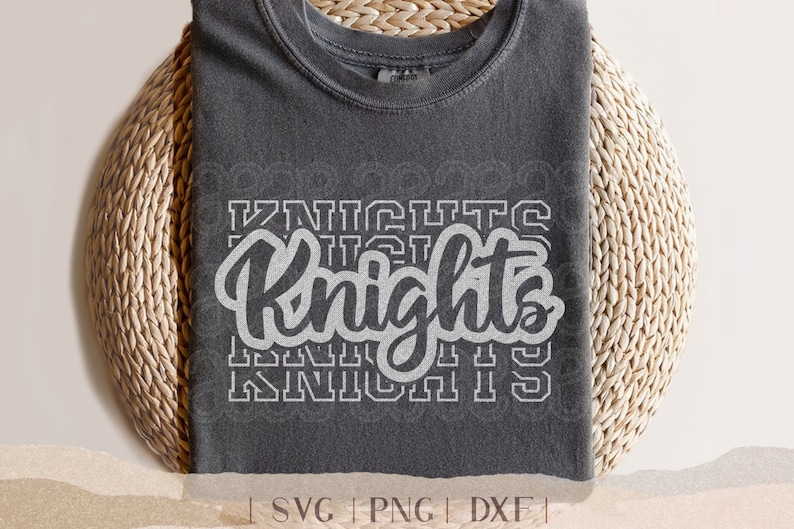 May include: Dark grey t-shirt featuring the word "Knights" in a white, layered, script font. The shirt is displayed on a woven, circular surface. The bottom of the image includes the text "SVG | PNG | DXF".