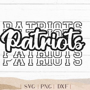 Patriots SVG - Patriots Bundle - School Spirit SVG - Patriots Cheer Football - Mascot SVG - Patriots Shirt - Patriots Sports -  Png Dxf Svg