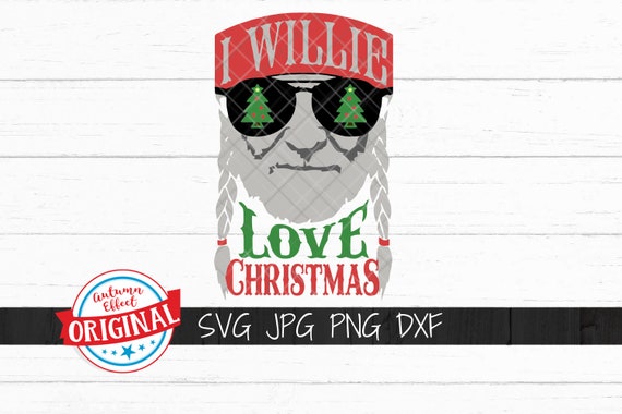 Download I Willie Love Christmas Svg Dxf Willie Nelson Christmas Tree Etsy PSD Mockup Templates