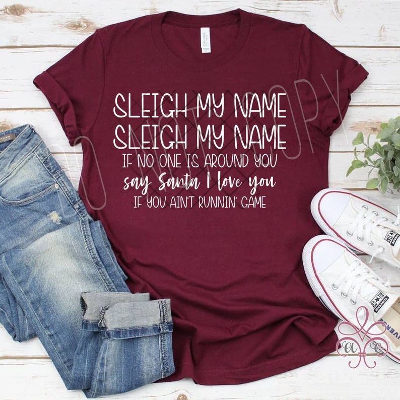 Download Sleigh My Name SVG Funny Santa PNG Funny Christmas Shirt ...