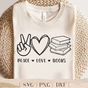 Paix amour et livres SVG - PNG lecture de livres - signe de la paix et coeur - j'aime les livres - amoureux des livres