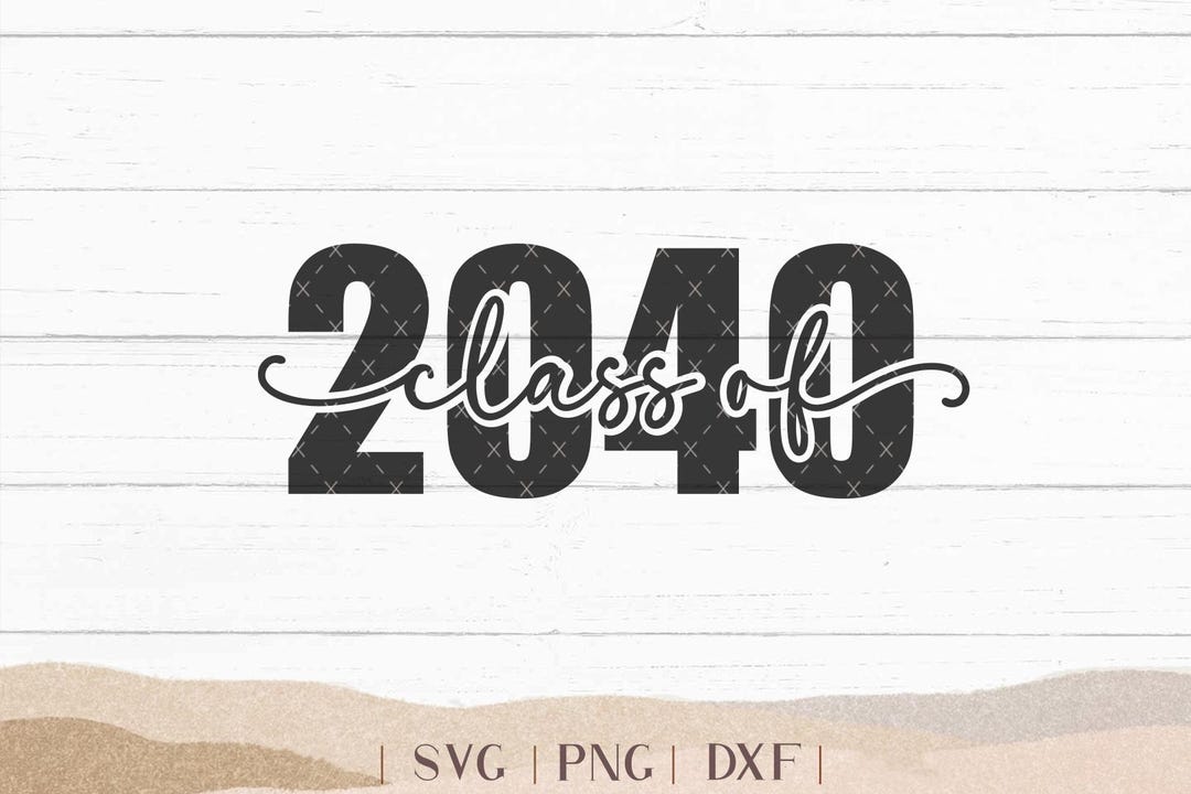 Class of 2040 SVG - Senior 2040 SVG - 2040 Senior - Senior Shirt - High ...