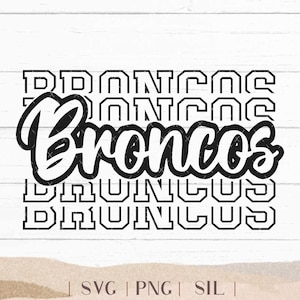 Broncos SVG - Broncos Bundle - School Spirit SVG - Broncos Cheer Football - Mascot SVG - Broncos Shirt - Broncos Sports - Png