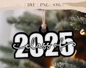 Class of 2025 Christmas Ornament SVG - Senior 2025 Gift - 2025 Senior - Senior Ornament - High School Senior - College Senior - Png Svg Dxf