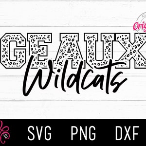Geaux Wildcats SVG - Go Wildcats - School Spirit PNG - Wildcat Pride Cheer Football - Louisiana Football Wildcats
