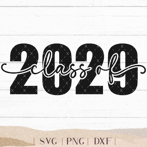 Class of 2029 SVG - Senior 2029 SVG - 2029 Senior - Senior Shirt - High School Senior - College Senior - Png Svg Dxf